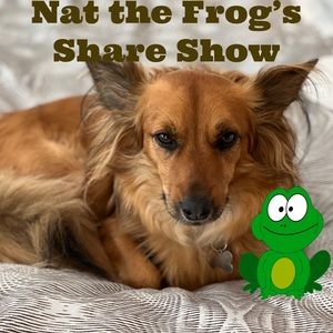 Nat the Frog’s Share Show 🐸